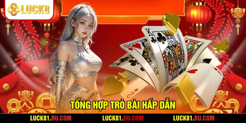 Tổng hợp trò bài hấp dẫn 