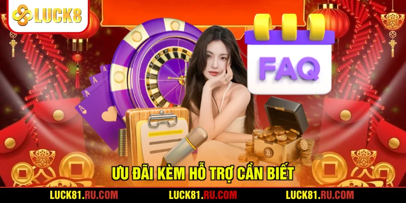 Ưu đãi kèm hỗ trợ cần biết